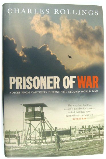 Prisoner of War: Voices from Captivity During the Second World War