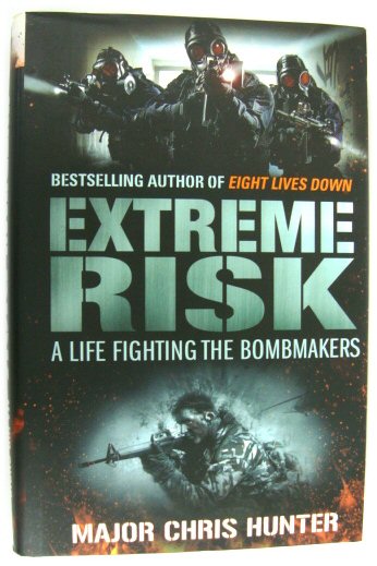 Extreme Risk: A Life Fighting the Bombmakers