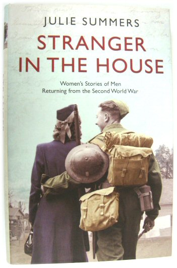 Stranger in the House: Women's Stories of Men Returning from the Second World War