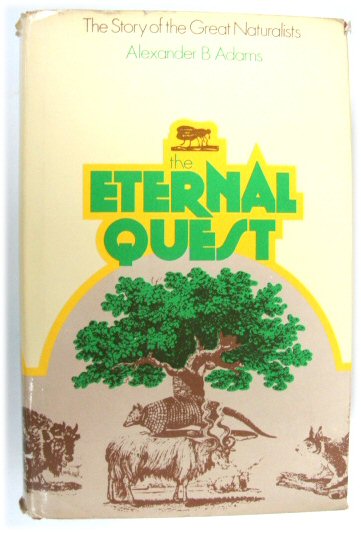 The Eternal Quest: The Story of the Great Naturalists
