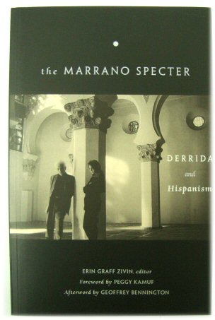 The Marrano Specter: Derrida and Hispanism