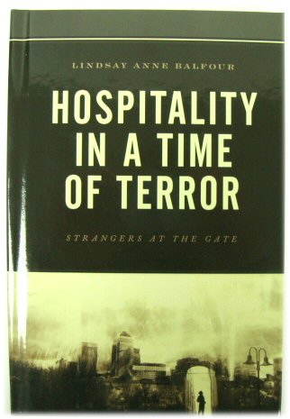 Hospitality in a Time of Terror: Strangers at the Gate