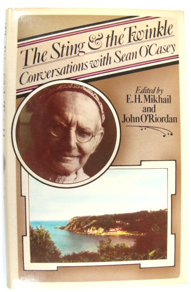 The Sting and the Twinkle: Conversations Wih Sean O'Casey