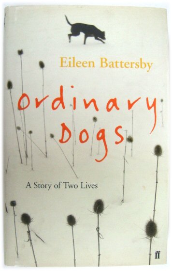 Ordinary Dogs: A Story of Two Lives