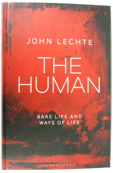 The Human: Bare Life and Ways of Life