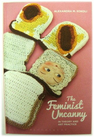The Feminist Uncanny: In Theory and Art Practice