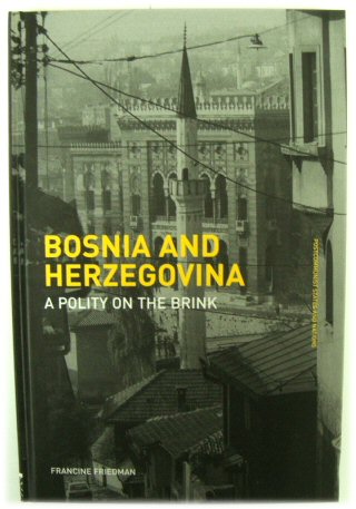 Bosnia and Herzegovina: A Polity on the Brink