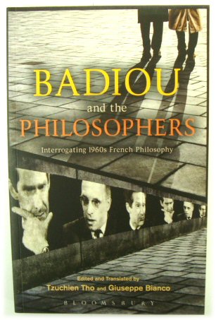Badiou and the Philosophers: Interrogating 1960s French Philosophy