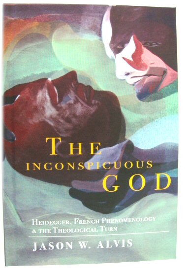 The Inconspicuous God: Heidegger, French Phenomenology and the Theological Turn