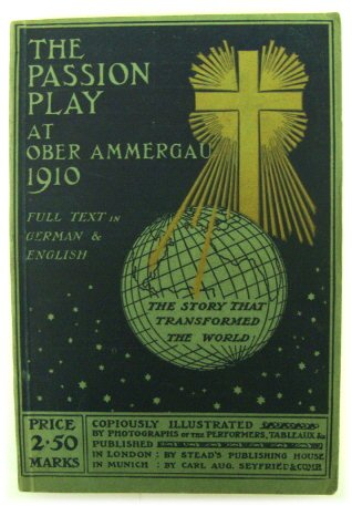 The Passion Play at Ober Ammergau 1910