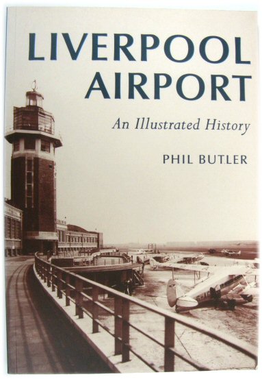 Liverpool Airport: An Illustrated History