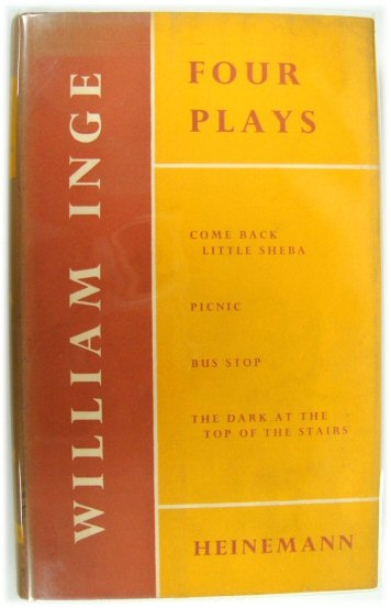 Four Plays: Come Back Little Sheba, Picnic, Bus Stop and The Dark at the Top of the Stairs