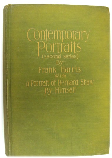 Contemporary Portraits: Second Series with a Portrait of Bernard Shaw By Himself