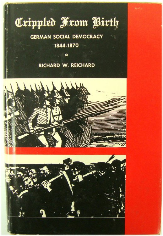 Crippled From Birth: German Social Democracy 1844-1870