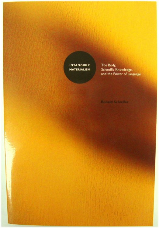 Intangible Materialism: The Body, Scientific Knowledge, and the Power of Language