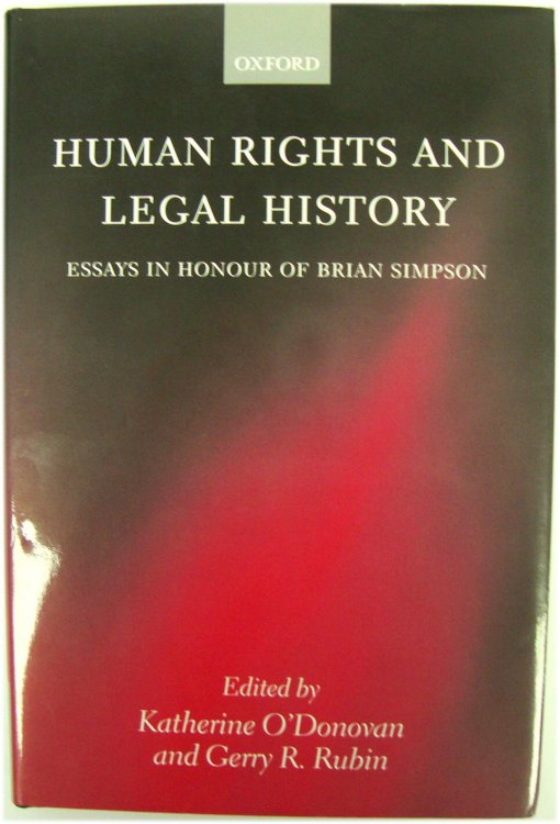 Human Rights and Legal History: Essays in Honour of Brian Simpson