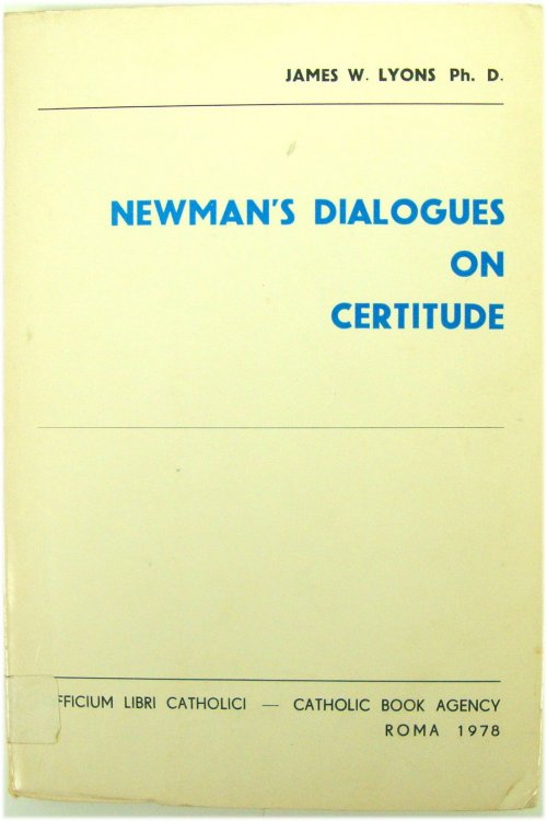 Newman's Dialogues on Certitude
