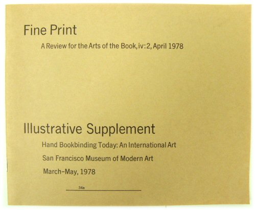 Fine Print: A Review for the Art of Books, Volume 4, Number 2: Illustrative Supplement, Hand Bookbinding Today