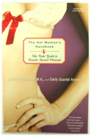 The Hot Woman's Handbook: The Cake Guide to Female Sexual Pleasure