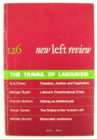 New Left Review 126: The Travail of Labourism, Mar/Apr 1981