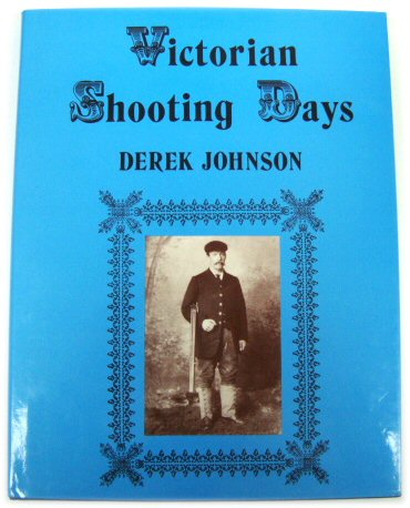 Victorian Shooting Days: East Anglia 1810-1910