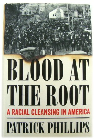 Blood at the Root: A Racial Cleansing in America
