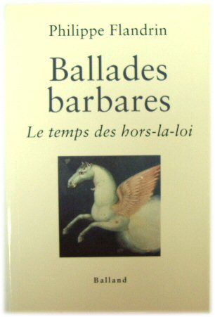 Ballades Barbares: Le Temps Des Hors-La-Loi