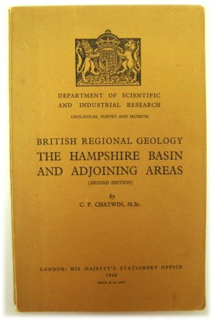 The Hampshire Basin and Adjoining Areas (British Regional Geology)