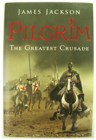 Pilgrim: The Greatest Crusade