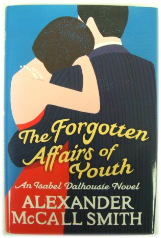The Forgotten Affairs of Youth (Isabel Dalhousie 8)