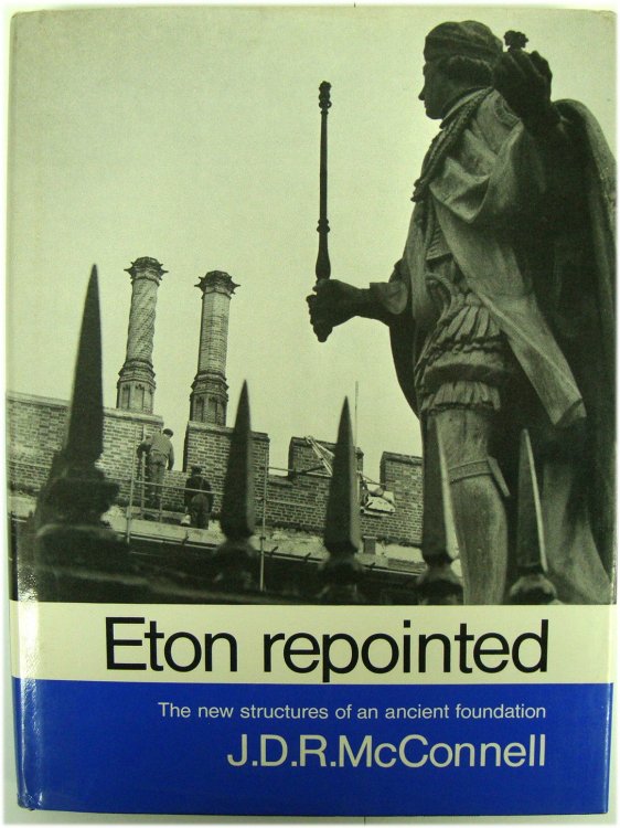 Eton Repointed: The New Structures of an Ancient Foundation