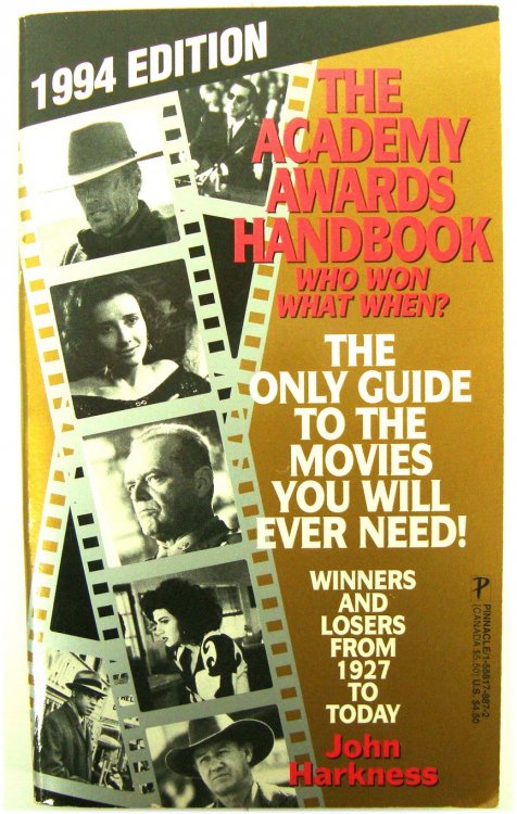 The Academy Awards Handbook: Who Won What When