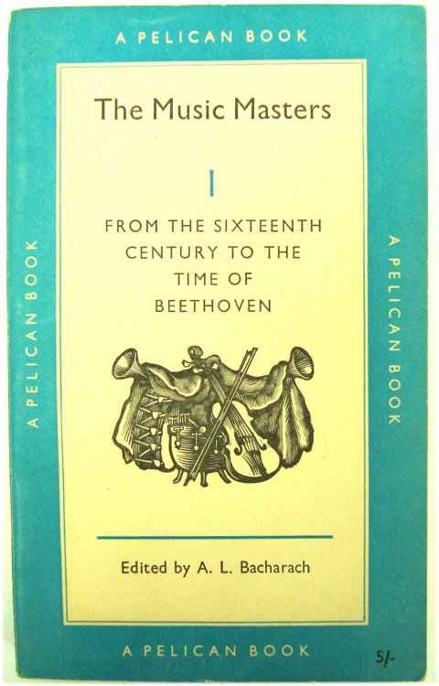 Music Masters 1: From the Sixteenth Century to the Time of Beethoven