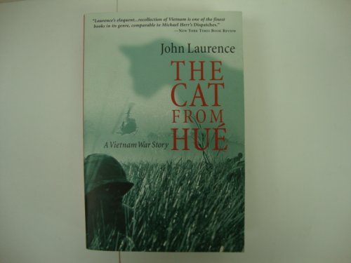 The Cat From HUE: A Vietnam War Story
