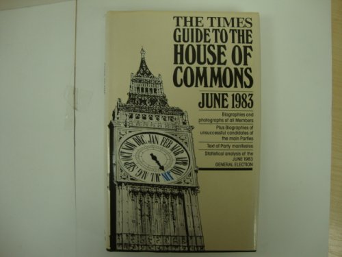 The Times Guide to the House of Commons, June 1983