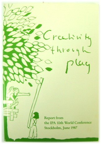 Creativity Through Play: Report from the IPA 10th World Conference