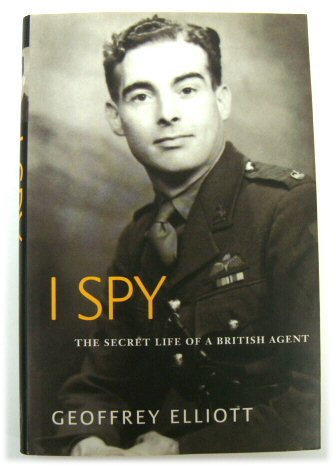 I Spy: The Secret Life of a British Agent
