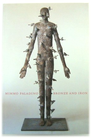 Mimmo Paladino: Bronze and Iron: Sculpture 1987-2000