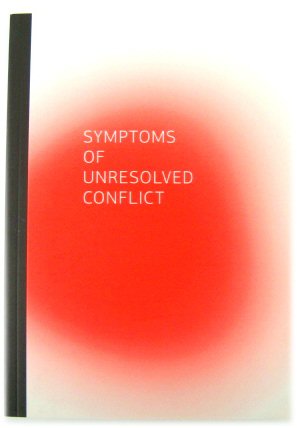 Symptoms of Unresolved Conflict (52nd October Salon)