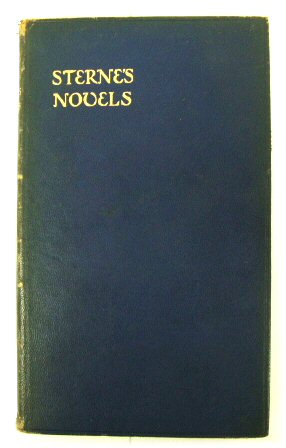 The Novels of Laurence Sterne: The Life and Opinions of Tristram Shandy, Gent. And a Sentimental Journey Through France and Italy