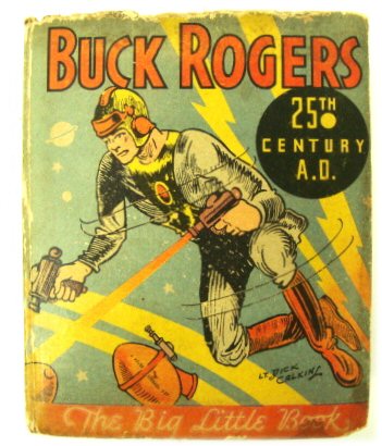 Buck Rogers in the Twenty-Fifth Century, A.D. (Big Little Book Series)