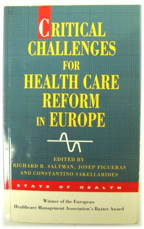 Critical Challenges for Health Care Reform in Europe