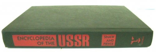 Encyclopedia of the USSR: 1905 to the Present, Lenin to Gorbachev