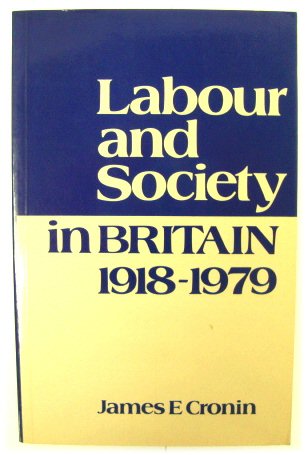 Labour and Society in Britain 1918-1979