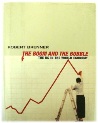 The Boom and the Bubble: The US In The World Economy