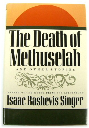 The Death of Methuselah and Other Stories