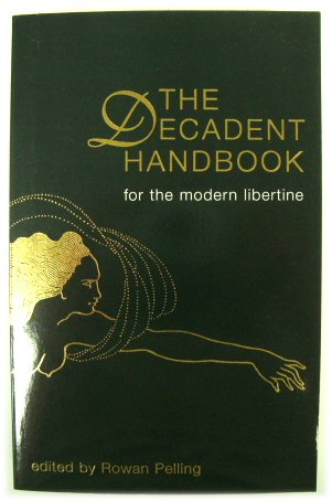 The Decadent Handbook for the Modern Libertine