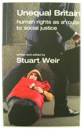 Unequal Britiain: Human Rights as a Route to Social Justice