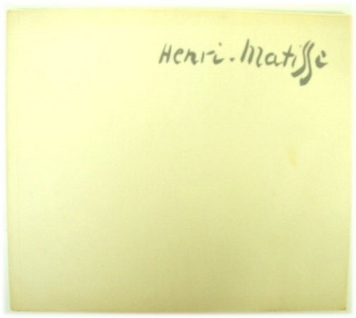 Henri Matisse 1869-1954: Drawings 21 April to 27 May 1967