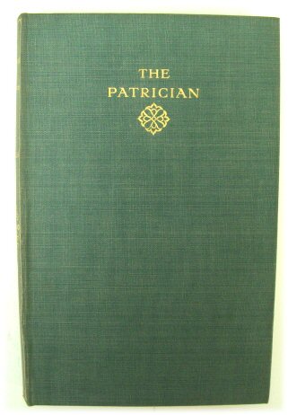 The Patrician (Grove Edition, Volume IV)